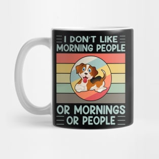 I don't like morning people or mornings or people (vol-9) Mug